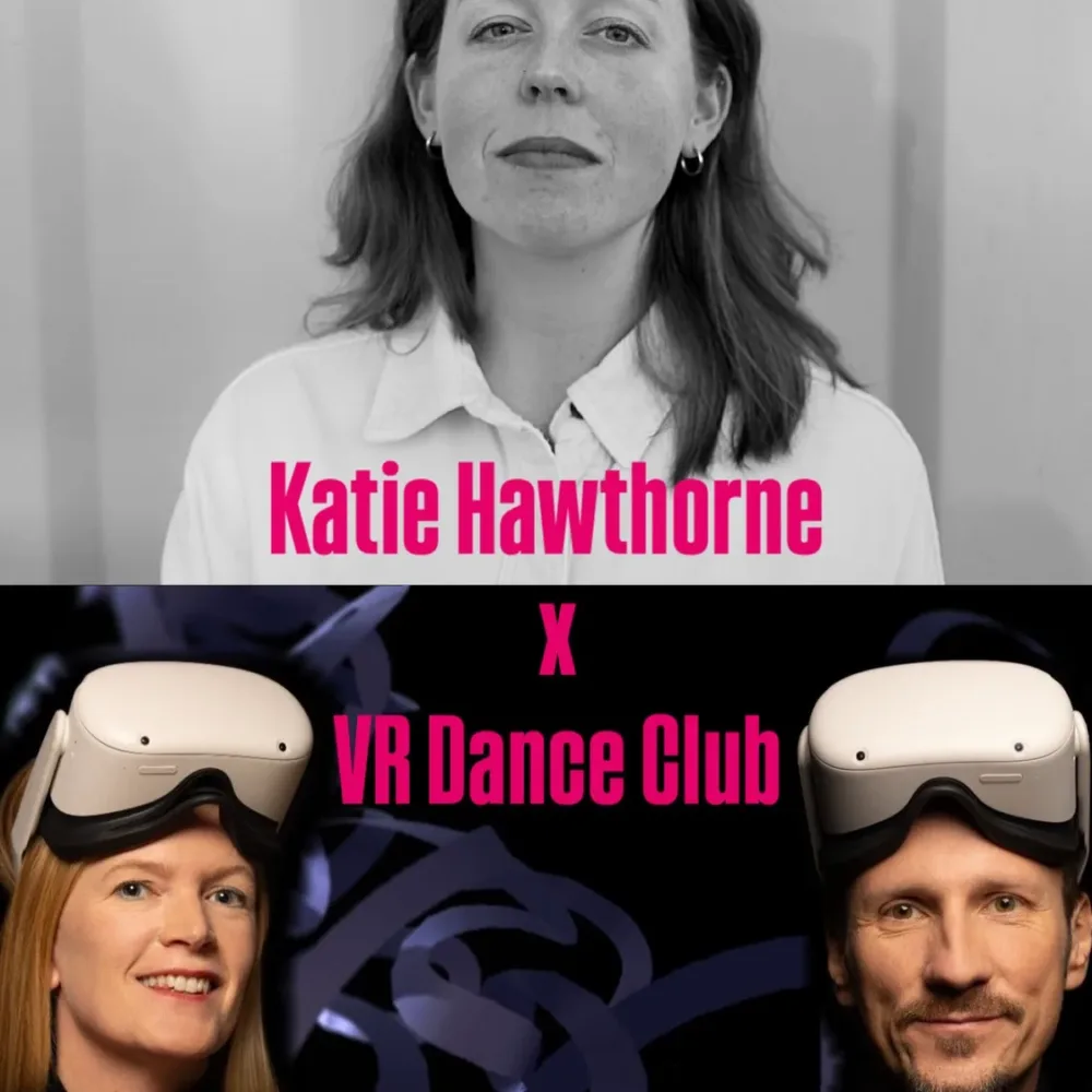 Katie Hawthorne x VRDanceClub_Foto unten: Alessandro De Matteis © VR DANCE CLUB Katie Hawthorne x VRDanceClub_Foto unten: Alessandro De Matteis © VR DANCE CLUB